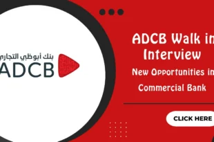 ADCB Walk in Interview