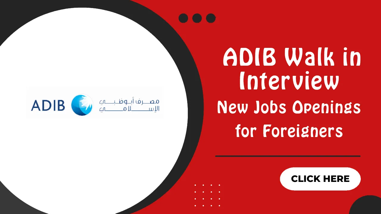 ADIB Walk in Interview