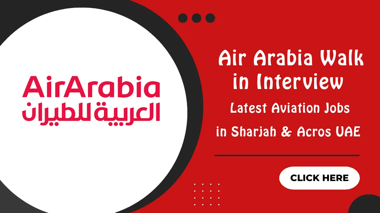 Air Arabia Walk in Interview