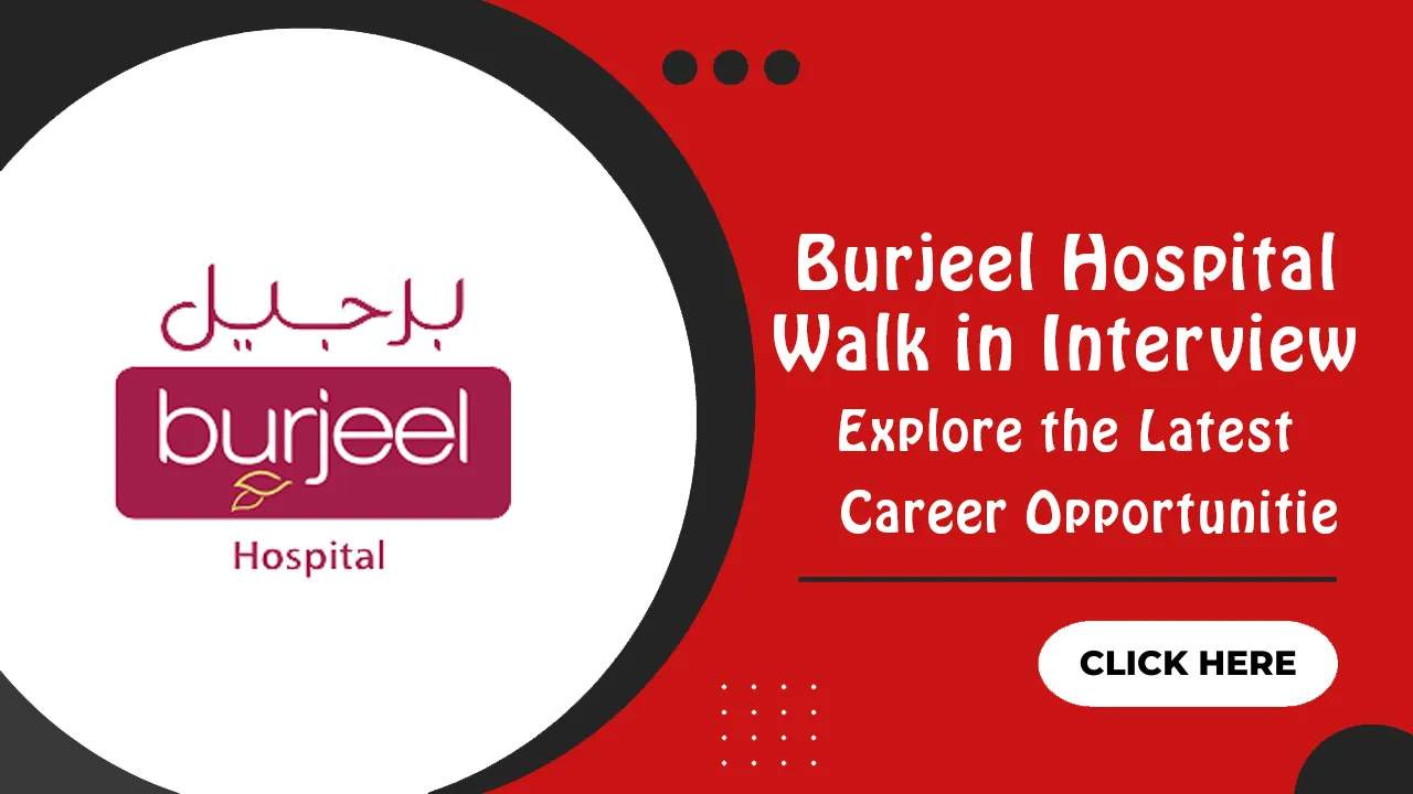 Burjeel Hospital Walk in Interview