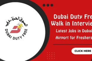 Dubai Duty Free Walk in Interview