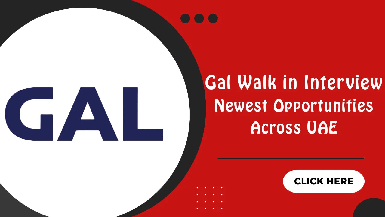 GAL Walk in Interview GAL Walk in Interview