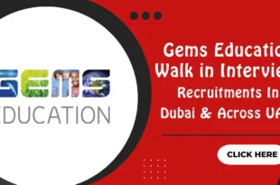 Gems Education Walk in Interview