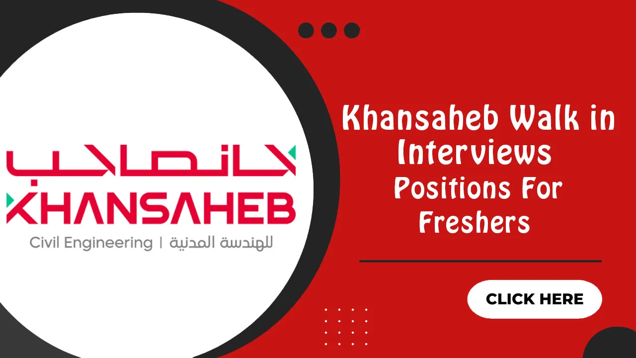 Khansaheb Walk in Interview 