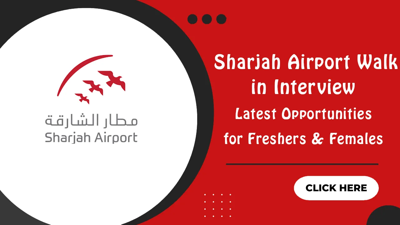Sharjah Airport Walk in Interview Sharjah Airport Walk in Interview