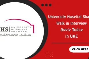 University Hospital Sharjah Walk in Interview