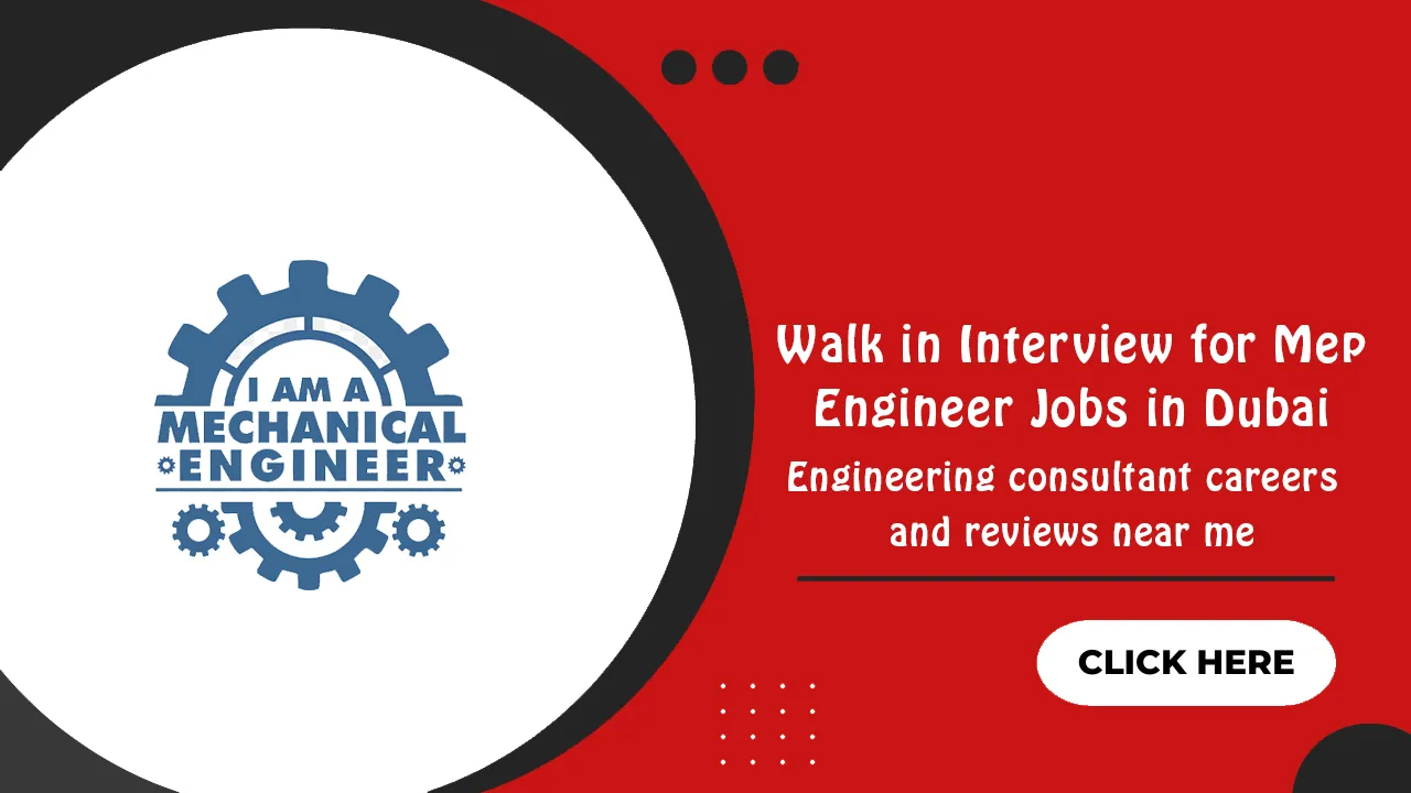 Walk in Interview for MEP Engineer Jobs in Dubai