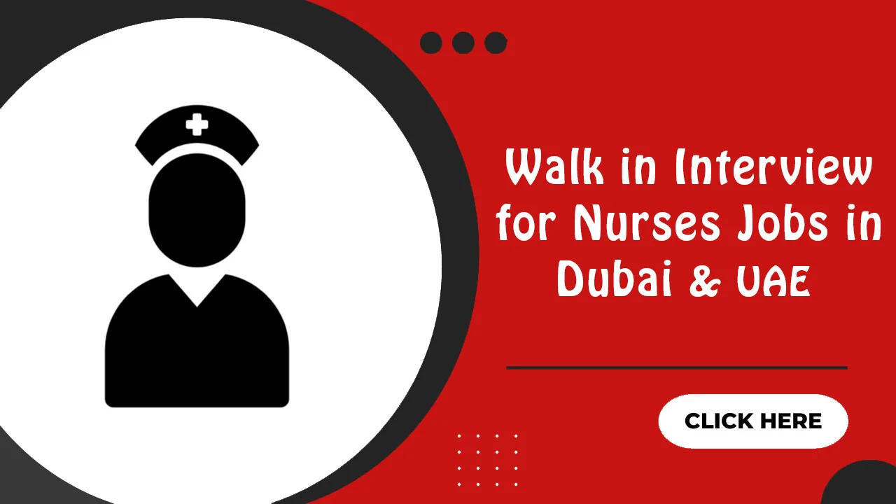Walk in Interview for Nurses Jobs in Dubai