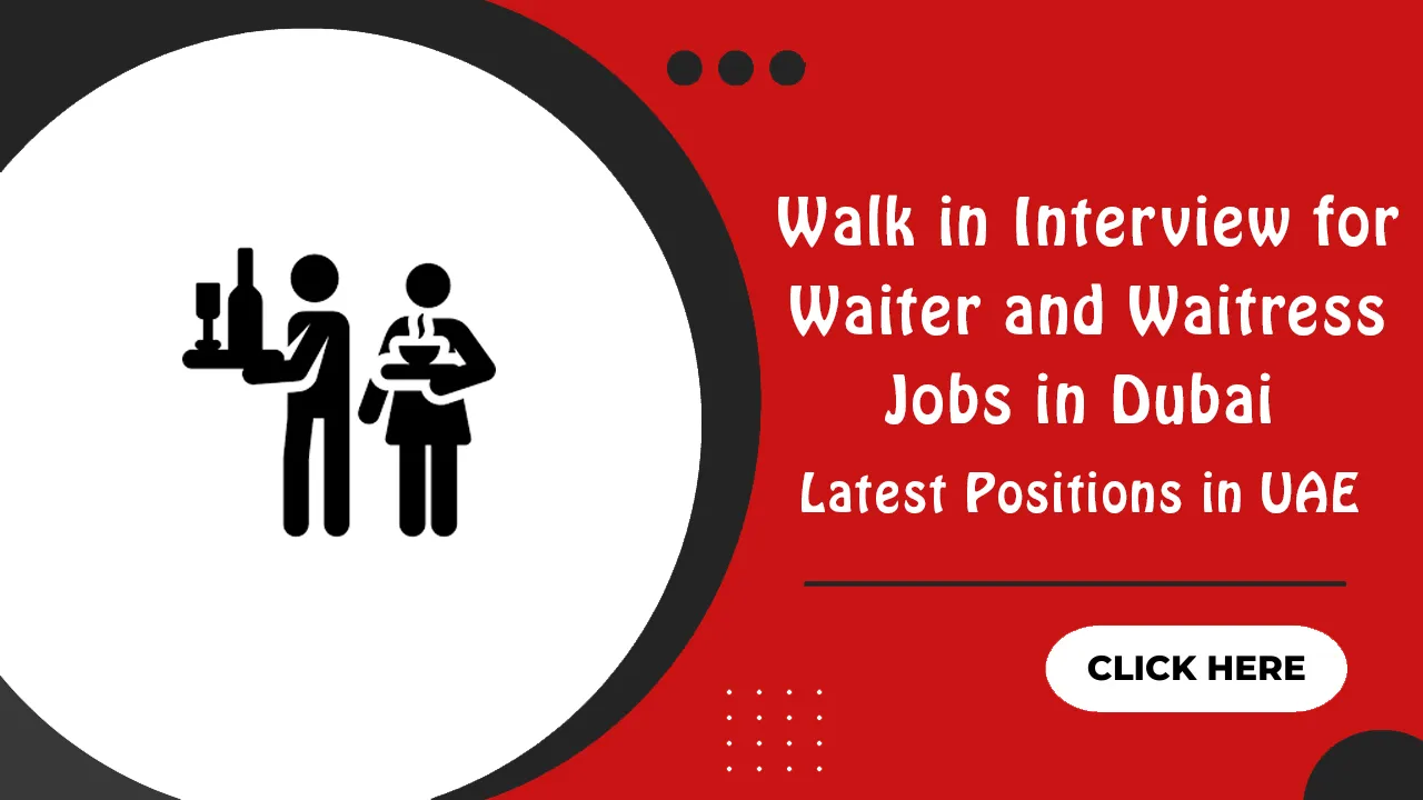 Walk in Interview for Waiter and Waitress Jobs in Dubai